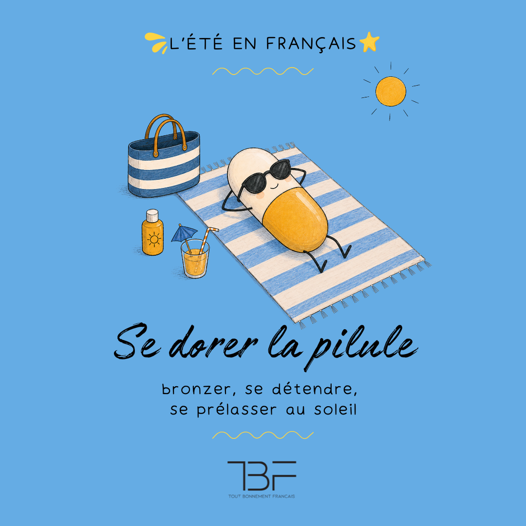 Une pilule allongée au soleil, illustration du sens figuré de l’expression « se dorer la pilule ».